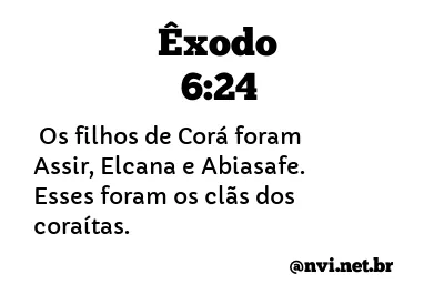 ÊXODO 6:24 NVI NOVA VERSÃO INTERNACIONAL