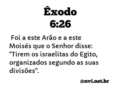 ÊXODO 6:26 NVI NOVA VERSÃO INTERNACIONAL