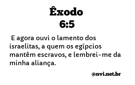 ÊXODO 6:5 NVI NOVA VERSÃO INTERNACIONAL