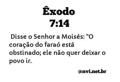 ÊXODO 7:14 NVI NOVA VERSÃO INTERNACIONAL