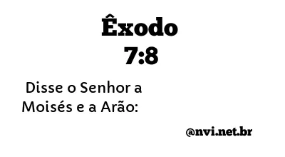 ÊXODO 7:8 NVI NOVA VERSÃO INTERNACIONAL