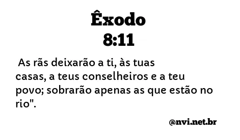 ÊXODO 8:11 NVI NOVA VERSÃO INTERNACIONAL