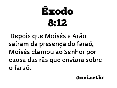 ÊXODO 8:12 NVI NOVA VERSÃO INTERNACIONAL