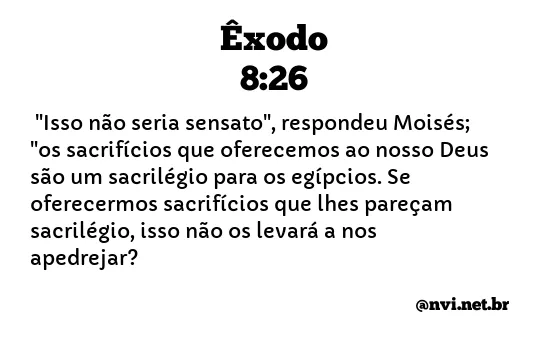 ÊXODO 8:26 NVI NOVA VERSÃO INTERNACIONAL