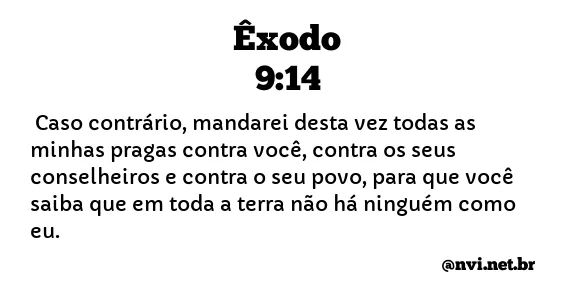 ÊXODO 9:14 NVI NOVA VERSÃO INTERNACIONAL