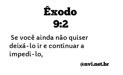 ÊXODO 9:2 NVI NOVA VERSÃO INTERNACIONAL