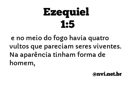 EZEQUIEL 1:5 NVI NOVA VERSÃO INTERNACIONAL