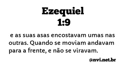 EZEQUIEL 1:9 NVI NOVA VERSÃO INTERNACIONAL