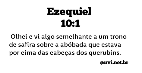 EZEQUIEL 10:1 NVI NOVA VERSÃO INTERNACIONAL