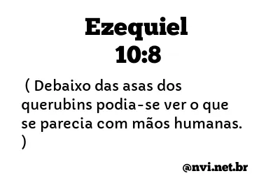 EZEQUIEL 10:8 NVI NOVA VERSÃO INTERNACIONAL