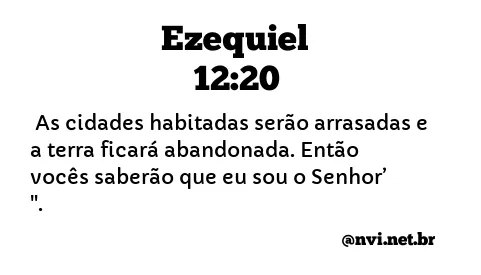 EZEQUIEL 12:20 NVI NOVA VERSÃO INTERNACIONAL