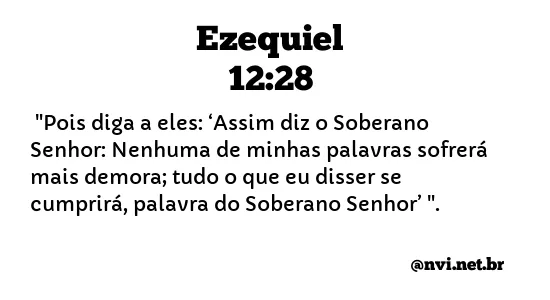 EZEQUIEL 12:28 NVI NOVA VERSÃO INTERNACIONAL