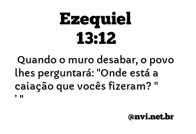 EZEQUIEL 13:12 NVI NOVA VERSÃO INTERNACIONAL