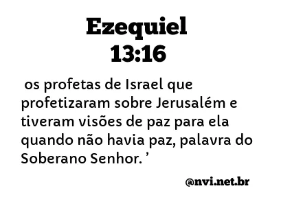 EZEQUIEL 13:16 NVI NOVA VERSÃO INTERNACIONAL