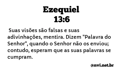 EZEQUIEL 13:6 NVI NOVA VERSÃO INTERNACIONAL