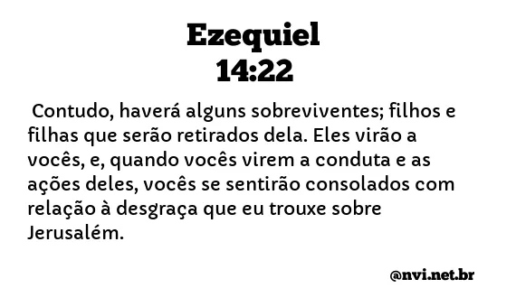 EZEQUIEL 14:22 NVI NOVA VERSÃO INTERNACIONAL