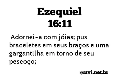 EZEQUIEL 16:11 NVI NOVA VERSÃO INTERNACIONAL