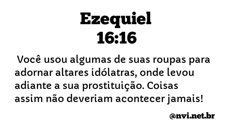 EZEQUIEL 16:16 NVI NOVA VERSÃO INTERNACIONAL