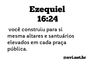 EZEQUIEL 16:24 NVI NOVA VERSÃO INTERNACIONAL