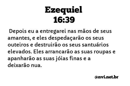 EZEQUIEL 16:39 NVI NOVA VERSÃO INTERNACIONAL