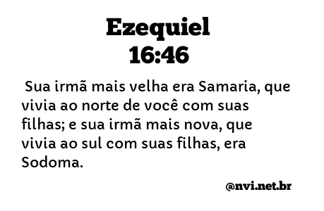 EZEQUIEL 16:46 NVI NOVA VERSÃO INTERNACIONAL