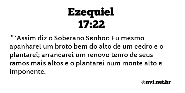 EZEQUIEL 17:22 NVI NOVA VERSÃO INTERNACIONAL