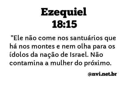 EZEQUIEL 18:15 NVI NOVA VERSÃO INTERNACIONAL