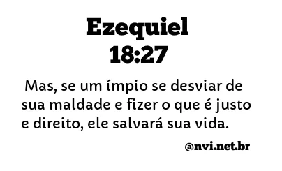 EZEQUIEL 18:27 NVI NOVA VERSÃO INTERNACIONAL