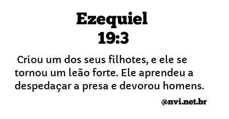 EZEQUIEL 19:3 NVI NOVA VERSÃO INTERNACIONAL