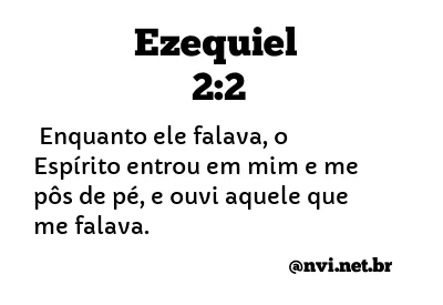 EZEQUIEL 2:2 NVI NOVA VERSÃO INTERNACIONAL