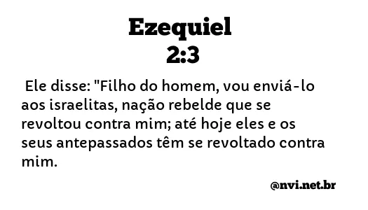 EZEQUIEL 2:3 NVI NOVA VERSÃO INTERNACIONAL