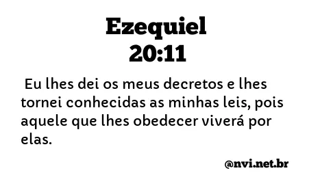 EZEQUIEL 20:11 NVI NOVA VERSÃO INTERNACIONAL