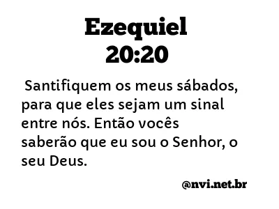 EZEQUIEL 20:20 NVI NOVA VERSÃO INTERNACIONAL