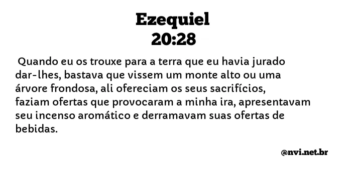 EZEQUIEL 20:28 NVI NOVA VERSÃO INTERNACIONAL