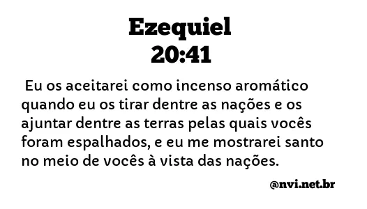 EZEQUIEL 20:41 NVI NOVA VERSÃO INTERNACIONAL