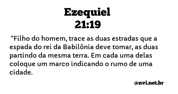 EZEQUIEL 21:19 NVI NOVA VERSÃO INTERNACIONAL