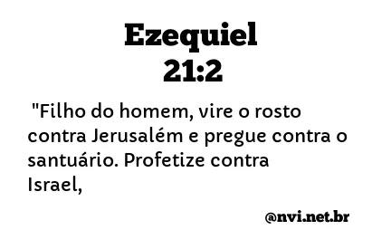 EZEQUIEL 21:2 NVI NOVA VERSÃO INTERNACIONAL