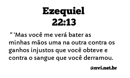 EZEQUIEL 22:13 NVI NOVA VERSÃO INTERNACIONAL