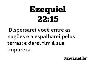 EZEQUIEL 22:15 NVI NOVA VERSÃO INTERNACIONAL