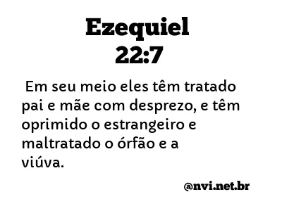 EZEQUIEL 22:7 NVI NOVA VERSÃO INTERNACIONAL