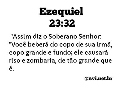 EZEQUIEL 23:32 NVI NOVA VERSÃO INTERNACIONAL