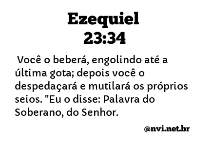 EZEQUIEL 23:34 NVI NOVA VERSÃO INTERNACIONAL