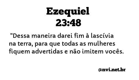 EZEQUIEL 23:48 NVI NOVA VERSÃO INTERNACIONAL