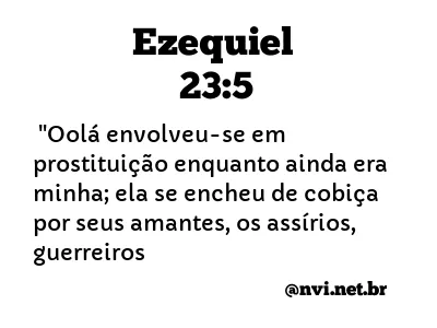 EZEQUIEL 23:5 NVI NOVA VERSÃO INTERNACIONAL