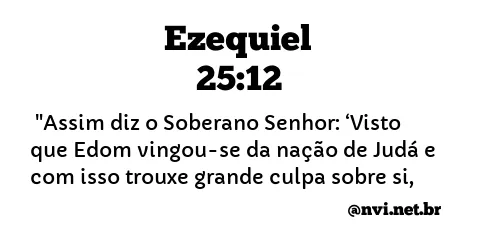 EZEQUIEL 25:12 NVI NOVA VERSÃO INTERNACIONAL