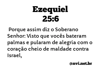 EZEQUIEL 25:6 NVI NOVA VERSÃO INTERNACIONAL