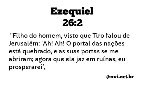 EZEQUIEL 26:2 NVI NOVA VERSÃO INTERNACIONAL