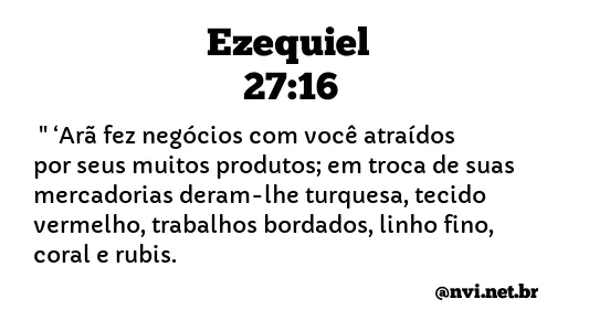 EZEQUIEL 27:16 NVI NOVA VERSÃO INTERNACIONAL