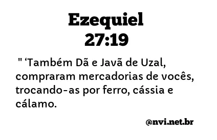 EZEQUIEL 27:19 NVI NOVA VERSÃO INTERNACIONAL