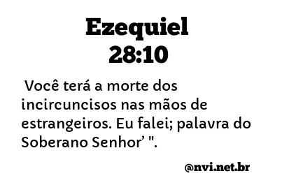 EZEQUIEL 28:10 NVI NOVA VERSÃO INTERNACIONAL